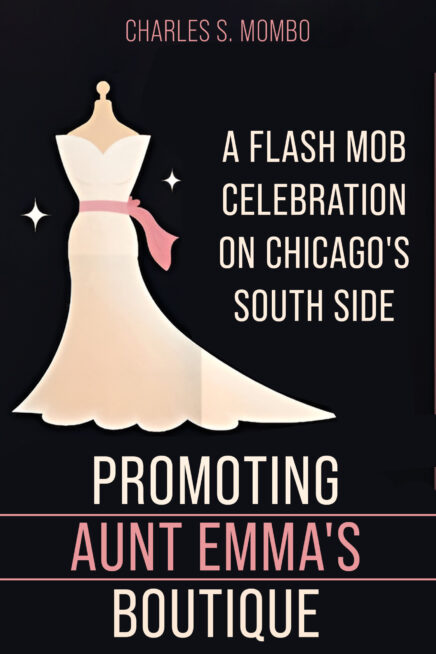 Flash Mob Boost: Elevating Aunt Emma’s Chicago South Side Boutique.