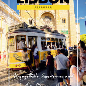 Lisbon Explored: Unforgettable Experiences and Endless Charm Await