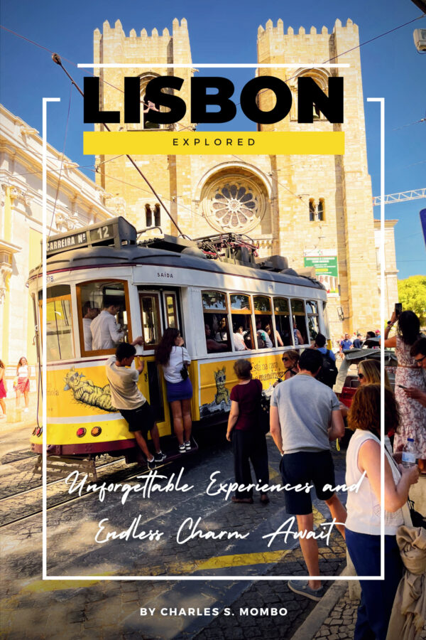 Lisbon Explored: Unforgettable Experiences and Endless Charm Await