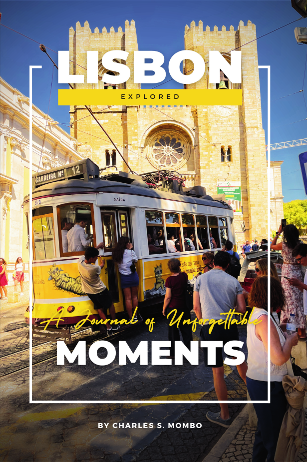 Lisbon Explored: A Journal of Unforgettable Moments